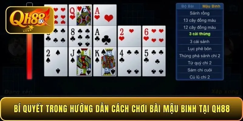 bi-quyet-trong-huong-dan-cach-choi-bai-mau-binh-tai-qh88