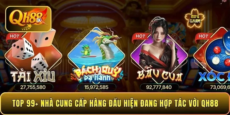 top-99-nha-cung-cap-hang-dau-hien-dang-hop-tac-voi-qh88